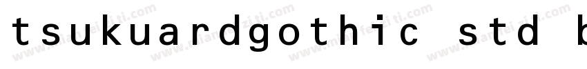 tsukuardgothic std b字体转换